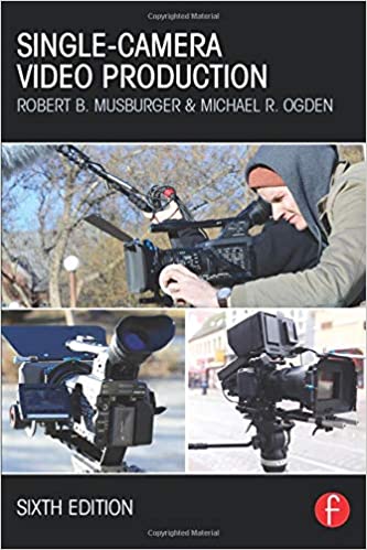 Single-Camera Video Production (6th Edition) - Orginal Pdf